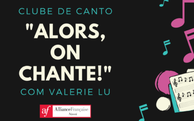 “Alors, on Chante!” – Clube de Canto com Valerie Lu