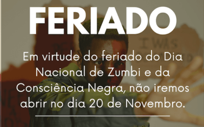 FERIADO CONSCIÊNCIA NEGRA